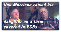 Don Morrison raised his daughter Mary Beth on a farm covered in PCBs.